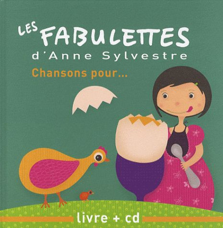 FABULETTES D-ANNE SYLVESTRE : CHANSONS POUR - ANNE SYLVESTRE - MOTS MAGIQUES