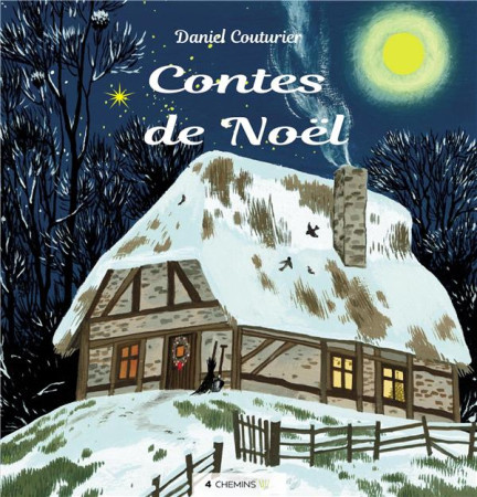 CONTES DE NOEL - DANIEL COUTURIER - SAINT LEGER