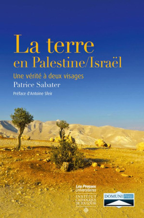 TERRE EN PALESTINE/ISRAEL - PATRICE SABATER - Domuni Press