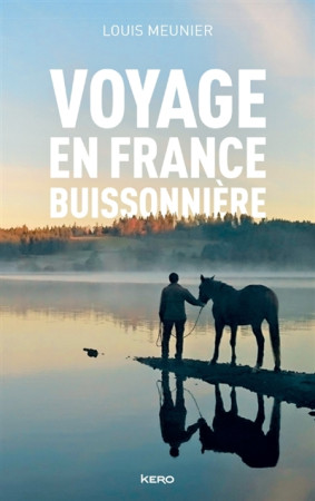 VOYAGE EN FRANCE BUISSONNIERE - MEUNIER LOUIS - KERO