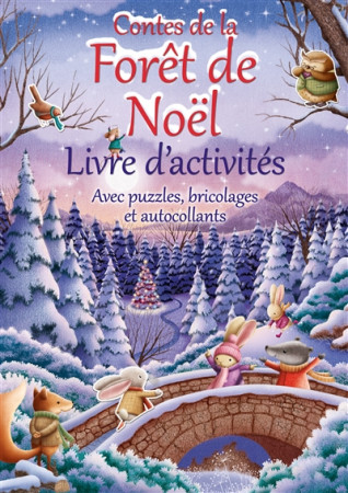 CONTES DE LA FORET DE NOEL - LIVRE D-ACTIVITES - SUZY SENIOR - CEDIS