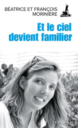 ET LE CIEL DEVIENT FAMILIER - MORINIERE - LE PASSEUR