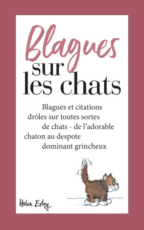 BLAGUES SUR LES CHATS - HELEN EXLEY - EXLEY