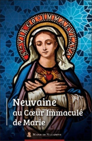NEUVAINE AU COEUR IMMACULE DE MARIE - ASSOCIATION MARIE DE - BOOKS ON DEMAND