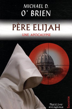 PERE ELIJAH - UNE APOCALYPSE - M O-BRIEN - SALVATOR