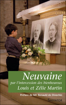 NEUVAINE PAR L-INTERCESSION DE LOUIS ET ZELIE MARTIN - ND DES VICTOIRES - SALVATOR