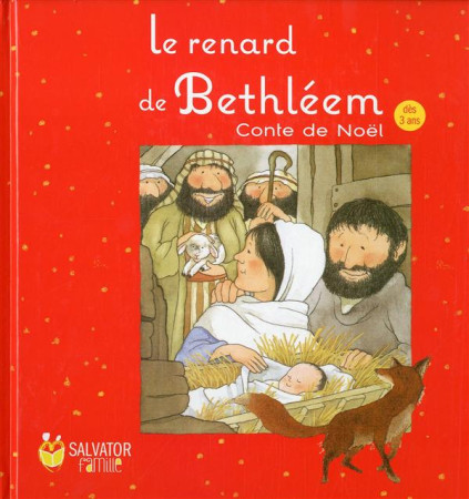 RENARD DE BETHLEEM (LE) - NICK BUTTERWORTH - Salvator