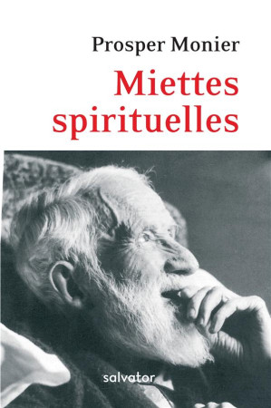MIETTES SPIRITUELLES - PROSPER MONIER - SALVATOR