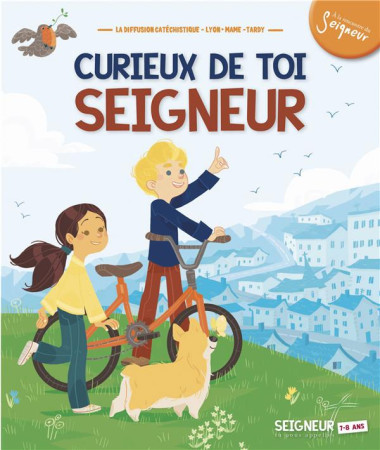 CURIEUX DE TOI SEIGNEUR - LIVRE + CD - 7-8 ANS - DIFFUSION CATECHISTI - Mame