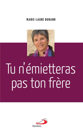 TU N-EMIETTERAS PAS TON FRERE - DURAND MARIE-LAURE - MEDIASPAUL