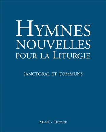HYMNES NOUVELLES - NOUVEAU SANCTORAL + DVD SANCTORAL ET COMMUN - AELF - Mame