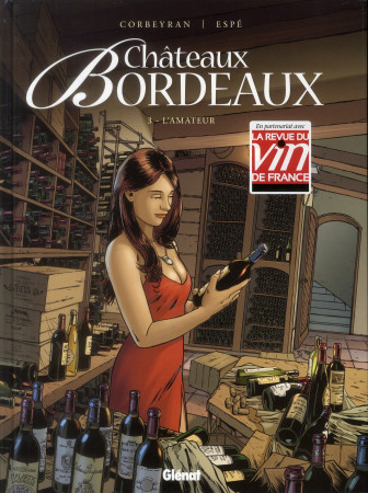 CHATEAUX BORDEAUX - TOME 03 - CORBEYRAN/ESPE - Glénat