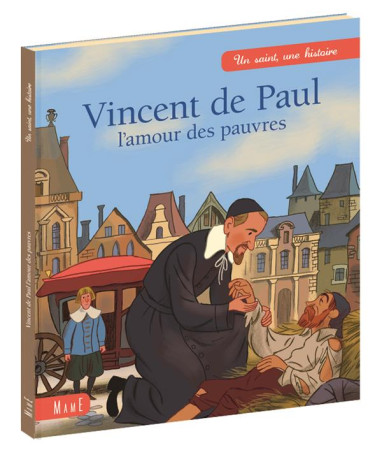 VINCENT DE PAUL - L-AMOUR DES PAUVRES - GROSSETETE CHARLOTTE - MAME