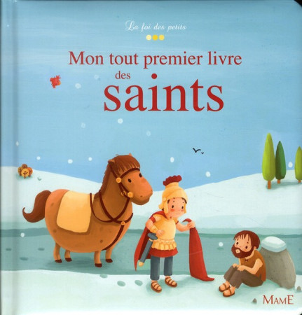 MON TOUT PREMIER LIVRE DES SAINTS - AMIOT KARINE-MARIE - MAME