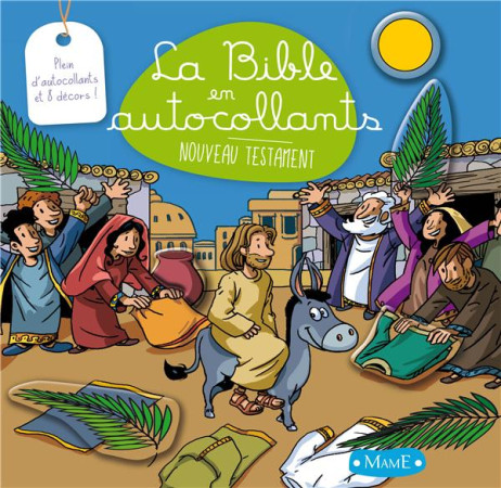 LA BIBEN AUTOCOLLANTS - NOUVEAU TESTAMEN T - AMIOT KARINE-MARIE - MAME