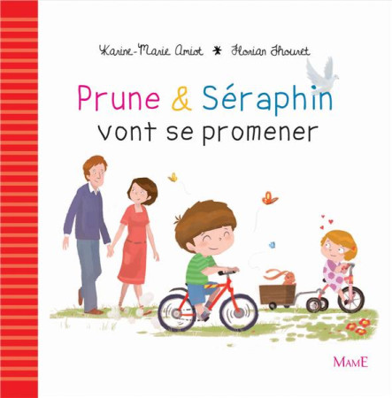 PRUNE ET SERAPHIN VONT SE PROMENER - AMIOT KARINE-MARIE - Mame