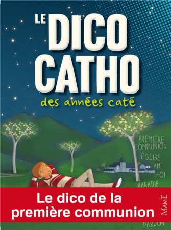 DICO CATHO DES ANNEES CATE - DE MULLENHEIM SOPHIE - Mame