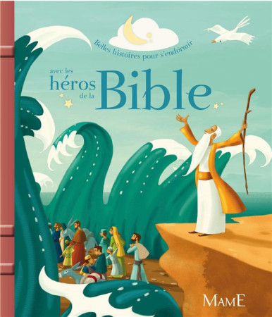 HEROS DE LA BIBLE (LES) - GROSSETETE CHARLOTTE - Mame