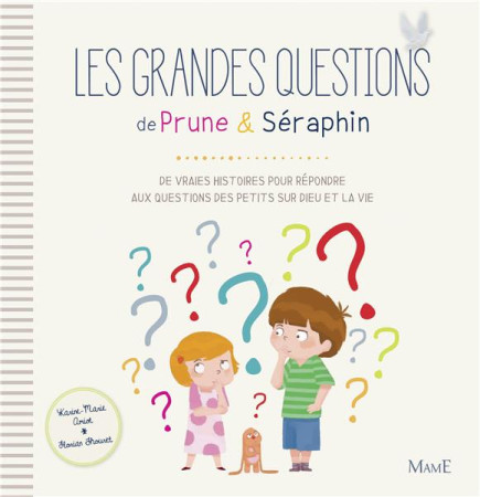 GRANDES QUESTIONS DE PRUNE ET SERAPHIN (LES - AMIOT KARINE-MARIE - Mame