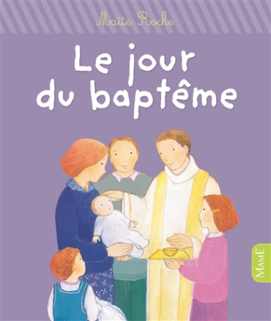 JOUR DU BAPTEME - NE - ROCHE MAITE - Mame