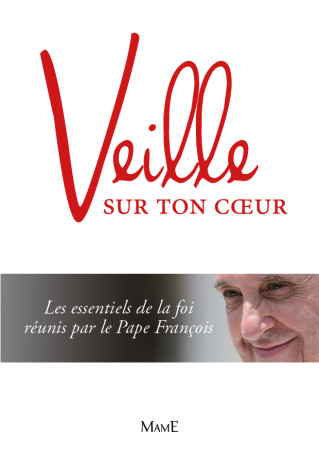 VEILLE SUR TON COEUR -  AELF - MAME