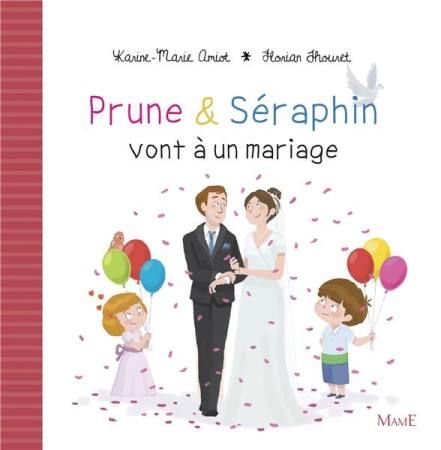 PRUNE ET SERAPHIN VONT A UN MARIAGE - AMIOT KARINE-MARIE - Mame