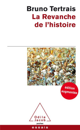 REVANCHE DE L-HISTOIRE -EDITION AUGMENTEE - TERTRAIS BRUNO - JACOB
