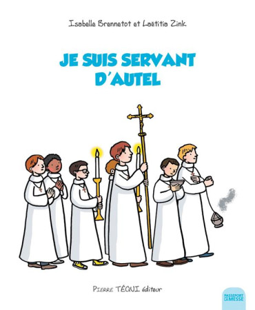 JE SUIS SERVANT D-AUTEL - ISABELLE BRENNETOT - TEQUI