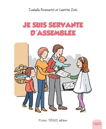 JE SUIS SERVANTE D-ASSEMBLEE - ISABELLE BRENNETOT - TEQUI