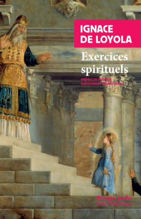 EXERCICES SPIRITUELS - DE LOYOLA IGNACE/ TRAD. CLEMEN - Rivages