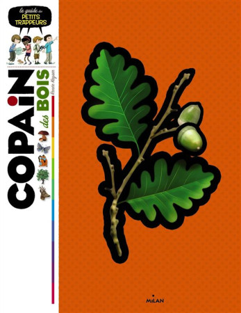 COPAIN DES BOIS - JOST DOROTHEE - Milan jeunesse