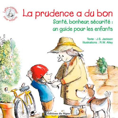PRUDENCE A DU BON-SANTE-BONHEUR SECURITE - LUTIN CONSEIL - XXX - SIGNE