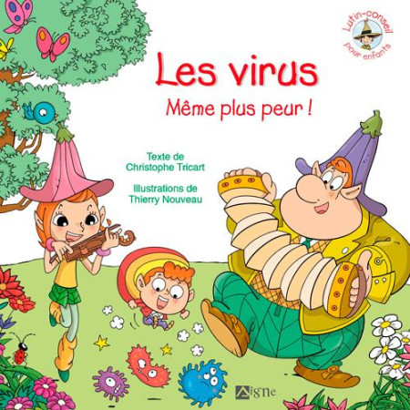 VIRUS MEME PLUS PEUR / LUTIN CONSEIL - TRICART CHRISTOPHE - SIGNE