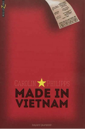MADE IN VIETNAM - QUILLET FLORENCE - BAYARD JEUNESSE