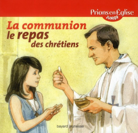 COMMUNION (LA) - PEEJ - EDITION 2011 ATTENTION NVELLE EDITION A VENIR JUIN 2016 - BRASSEUR JEROME - BAYARD JEUNESSE