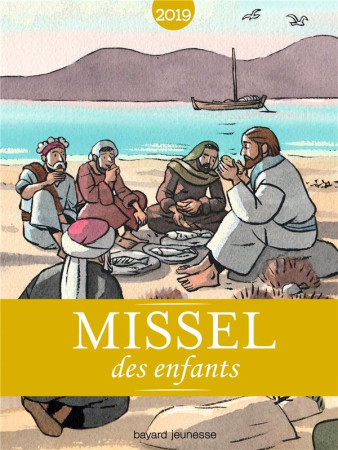 MISSEL DES ENFANTS ANNEE C - TRUONG/CHION - BAYARD JEUNESSE