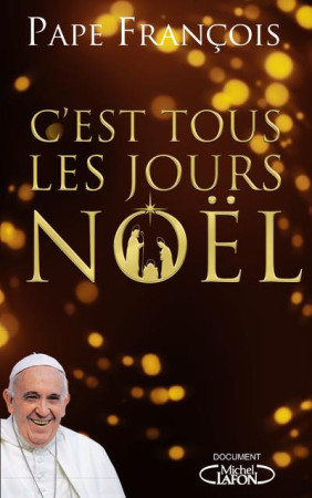 C-EST TOUS LES JOURS NOEL - FRANCOIS PAPE - MICHEL LAFON