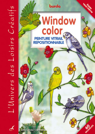 WINDOWS COLORS-PEINTURE VITRAIL - BURDA - CARPENTIER