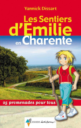 SENTIERS D-EMILIE EN CHARENTE - DISSART YANNICK - RANDO