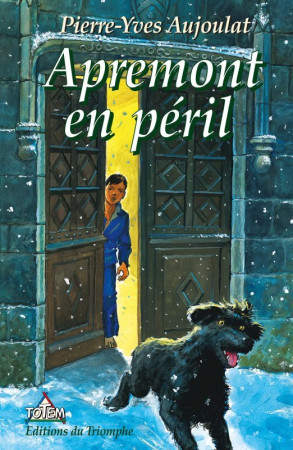 APREMONT 06 - APREMONT EN PERIL - Pierre-Yves Aujoulat - TRIOMPHE