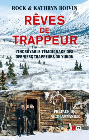 REVES DE TRAPPEUR - BOIVIN ROCK - XO