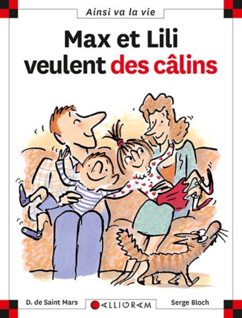 MAX ET LILI VEULENT DES CALINS T42 - SAINT MARS (DE) D. - CALLIGRAM