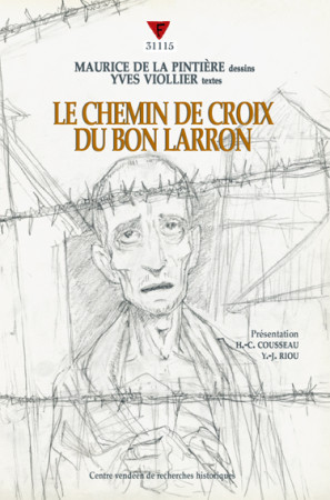 CHEMIN DE CROIX DU BON LARRON (LE) - VIOLLIER ET DE LA PINTIERE - CVRH