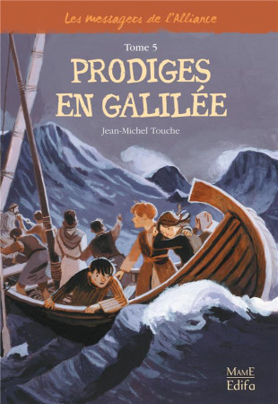 PRODIGES EN GALILEE - TOUCHE JEAN-MICHEL - MAME