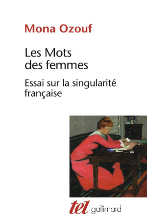 LES MOTS DES FEMMES - OZOUF MONA - GALLIMARD