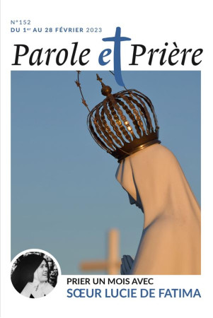 PAROLE ET PRIERE N 152 FEVRIER 2023 - XXX - NC