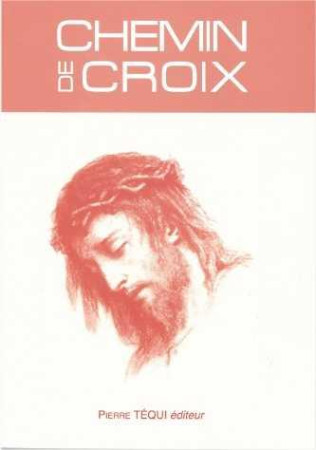 CHEMIN DE CROIX - COLLECTIF - TEQUI