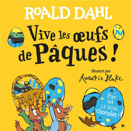 VIVE LES OEUFS DE PAQUES ! (TP) - DAHL ROALD - GALLIMARD