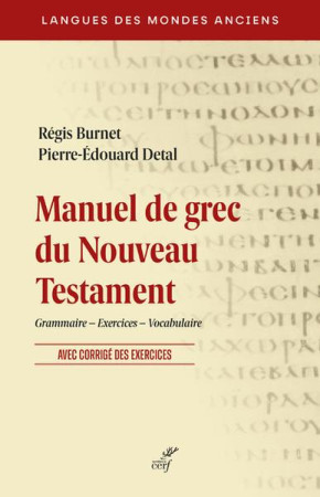 MANUEL DE GREC DU NOUVEAU TESTAMENT - BURNET/DETAL - CERF