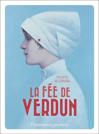FEE DE VERDUN(LA) - PHILIPPE NESSMANN - FLAMMARION